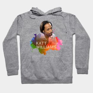 KATT WILLIAMS ON SPLASH COLOR Hoodie